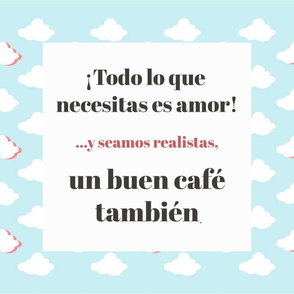 Frases para Cafeterías. Atrae, enamora y consolida a tus clientes